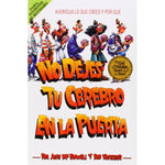 No dejes tu cerebro en la puerta