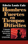 Hombres fuertes en tiempos difíciles