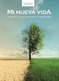 Mi nueva vida - estudio bíblico: comienza tu vida en Cristo sobre la Palabra de Dios