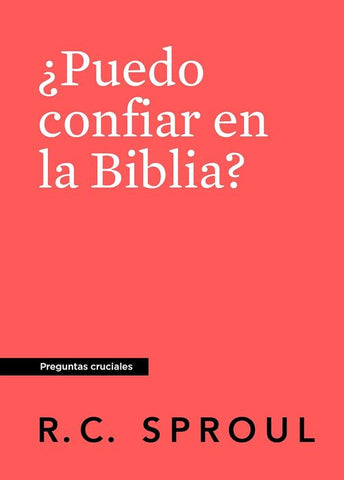 Puedo confiar en la Biblia Nueva edicion serie preguntas cruciales