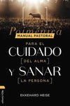 Manual pastoral para cuidar el alma y sanar la persona