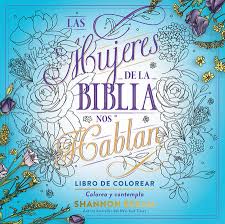 Mujeres de la Biblia nos hablan Libro de colorear