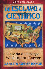 Vidas con legado George Washington Carver