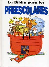 La Biblia para los Preescolares