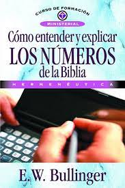 Como entender y explicar los números de la Biblia