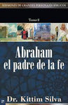 Sermones de grandes personajes Abraham el padre de la fe