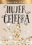 Mujer celebra festeja tus Logros grandes y pequeños