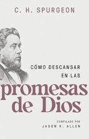Como descansar en las promesas de Dios