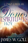Como liberar los dones espirituales hoy