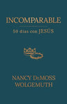 Incomparable cincuenta días con Jesús