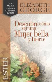 Una mujer conforme al corazón de Dios Ester