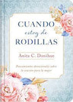 Cuando estoy de rodillas