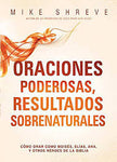 Oraciones poderosas resultados sobrenaturales