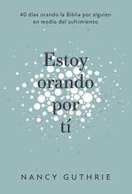 Estoy orando por ti
