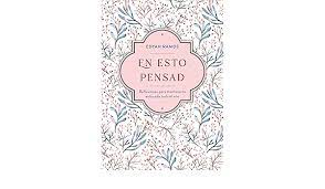 En esto pensad