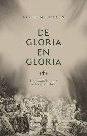 De gloria en gloria