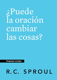 Puede la oracion cambiar las cosas Nueva edicion serie preguntas cruciales