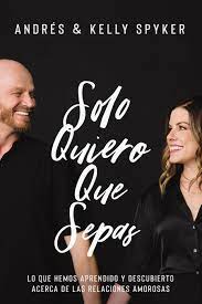 Solo quiero que sepas: Lo que hemos aprendido