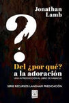 Del por que a la adoración una introducción al libro de Habacuc