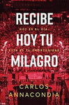 Recibe hoy tu milagro