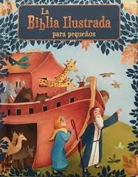 La Biblia ilustrada para pequeños