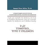 Comentario exegético al texto griego 2 Timoteo Tito y Filemón