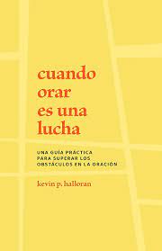 Cuando orar es una lucha