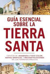 Guía esencial sobre la Tierra santa