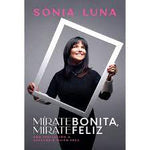 Mírate bonita mírate feliz una invitación a descubrir quien eres