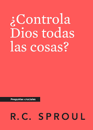 Controla Dios todas las cosas serie preguntas cruciales