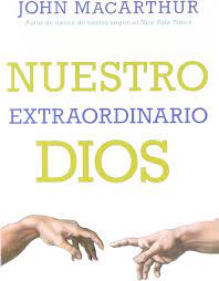 Nuestro extraordinario Dios nuevo