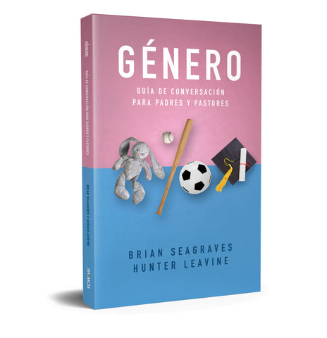 Genero, Guia de Conversacion  para Padres y Pastores