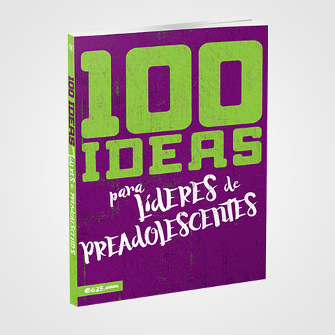 100 ideas para lideres de preadolescentes