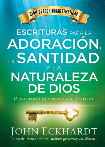 Escrituras para la adoracion la santidad y la naturaleza de Dios