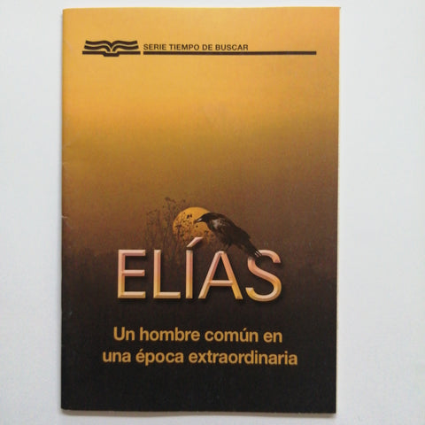 Elias, Hombre Comun/Epoca Extraordinaria