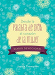 Desde la palabra de Dios al corazon de la mujer