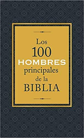 100 hombres principales de la Biblia
