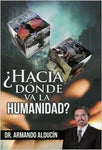 ¿Hacia dónde va la humanidad?
