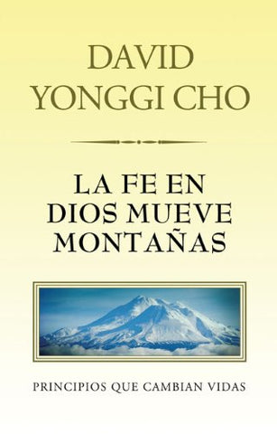Fe en Dios Mueve Montañas, La