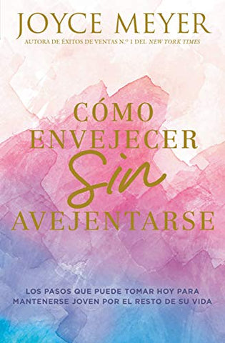 Como envejecer sin avejentarse