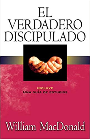 El Verdadero Discipulado