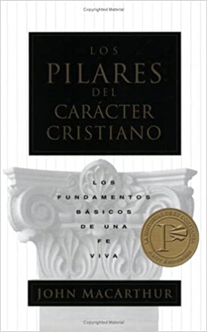 Pilares del Caracter Cristiano, Los