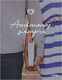 Amemonos siempre