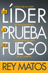 Un líder a prueba de fuego