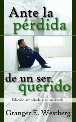 Ante la pérdida de un ser querido edición ampliada y actualizada