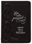 En esto pensad sabiduría para la vida de proverbios