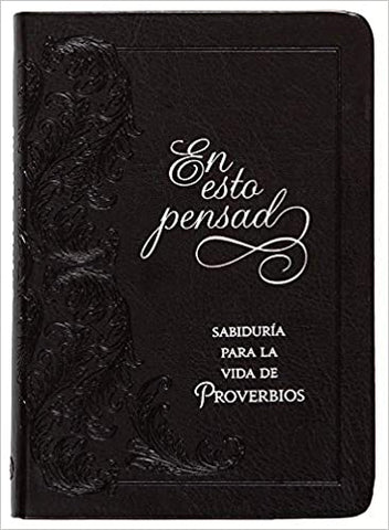 En esto pensad sabiduría para la vida de proverbios