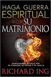 Haga guerra espiritual por su matrimonio