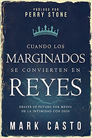 Cuando los marginados se convierten en reyes