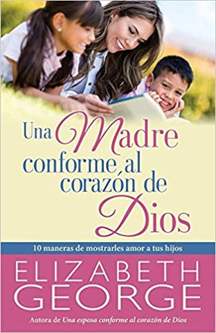 Una Madre Conforme al Corazon de Dios  nvo